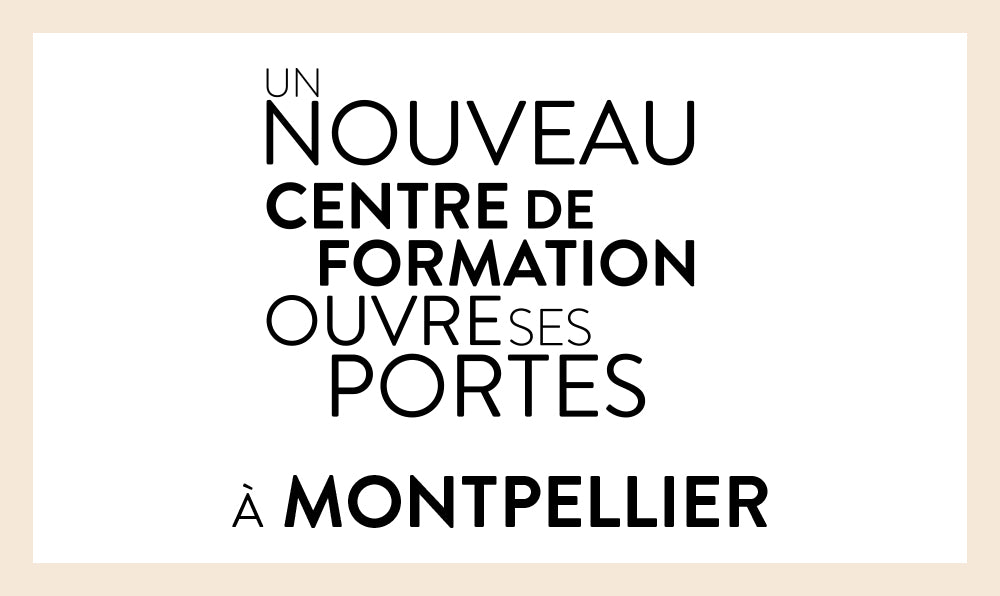 Nouveau centre de formation à Montpellier